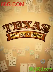 Entendendo o Texas Hold'em Bonus no 68G.COM